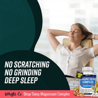 Whyte Co. Magnesium Deep Sleep "For What Your Body Does To Itself At Night"